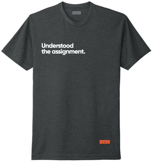 Understood The Assignment